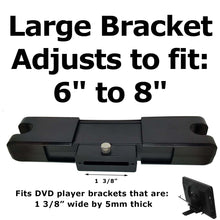 Load image into Gallery viewer, Headrest Monitor DVD Player Bracket for LARGE SIZE Fits 6&quot; to 8&quot;